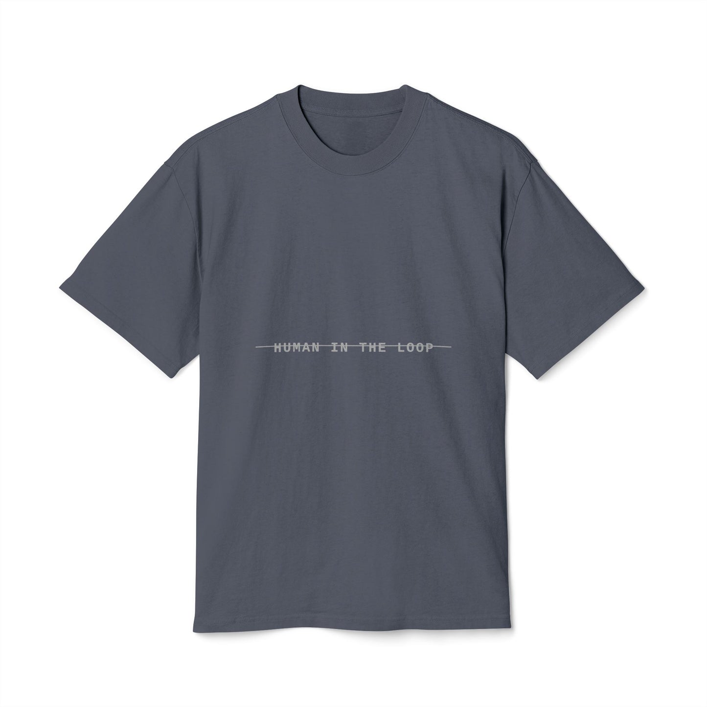 04 — NO HUMAN IN THE LOOP (Tee)