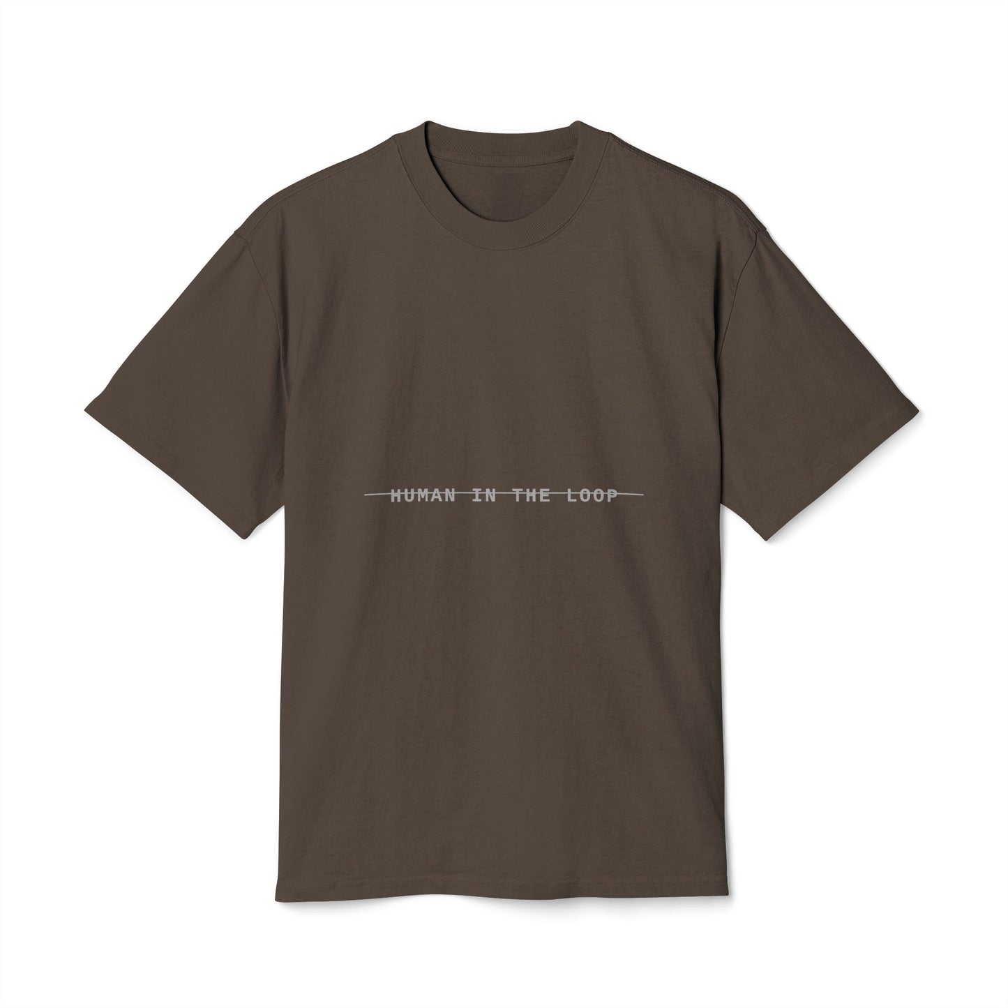04 — NO HUMAN IN THE LOOP (Tee)